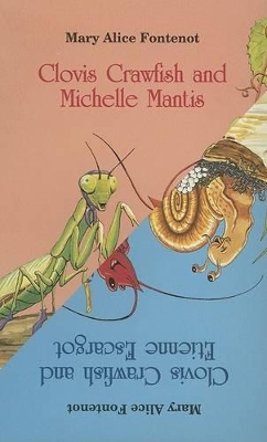 Clovis Crawfish and Michelle Mantis/Clovis Crawfish and Etienne Escargot