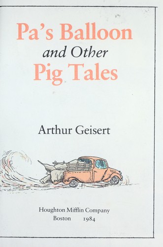 PA's Balloon and Other Pig Tales