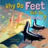 Why Do Feet Get So Stinky?