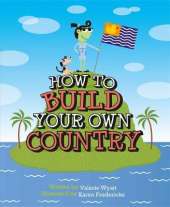 How to Build Your Own Country