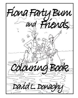 Fiona Farty Bum and friends colouring book