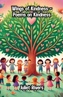 Wings of Kindness - Poems on Kindness