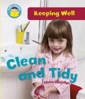 Start Reading: Keeping Well: Clean and Tidy