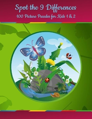 Spot the 9 Differences - 100 Picture Puzzles for Kids 1 & 2