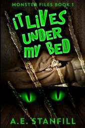 It Lives Under My Bed: Large Print Edition