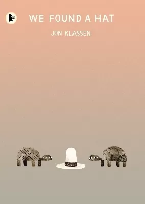 We Found a Hat: The final tale in Jon Klassen’s multi-award-winning and bestselling hat trilogy, giving his deadpan finale a surprising new twist...
