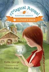 The Magical Animal Adoption Agency: Clover's Luck