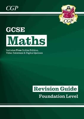 GCSE Maths Revision Guide: Foundation inc Online Edition, Videos & Quizzes: for the 2025 and 2026 exams