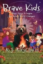 Brave Kids: Short Stories to Inspire Our Future World-Changers, Volume 3
