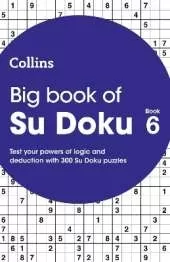 Big Book of Su Doku 6: 300 Su Doku Puzzles