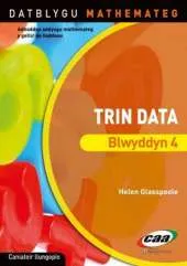 Trin Data Blwyddyn 4