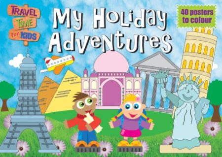 Posters to Colour My Holiday Adventures A3 Pad: Travel Time For Kids
