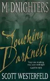Touching Darkness: Number 2 in series