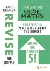 Place Mats - Algebra and Number: Strategy 4 for GCSE Mathematics