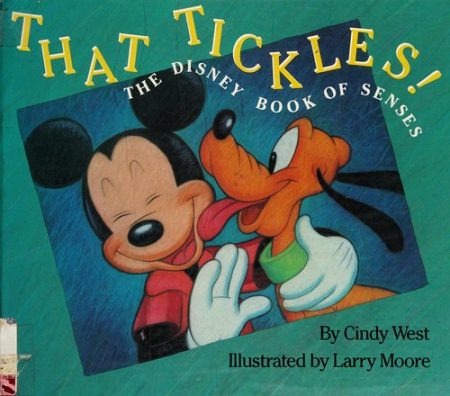 That Tickles!: The Disney Book of Senses