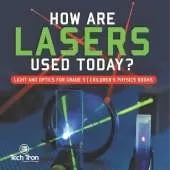 How Are Lasers Used Today? Light and Optics for Grade 5 Children's Physics Books