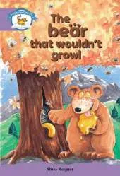 Literacy Edition Storyworlds Stage 8, Animal World, The Bear That Wouldn't Growl 6 Pack