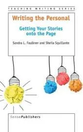 Writing the Personal: Getting Your Stories onto the Page
