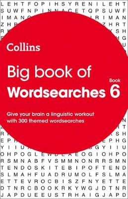 Big Book of Wordsearches book 6: 300 Themed Wordsearches