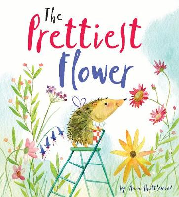 The Prettiest Flower: A Story About Friendship and Forgiveness
