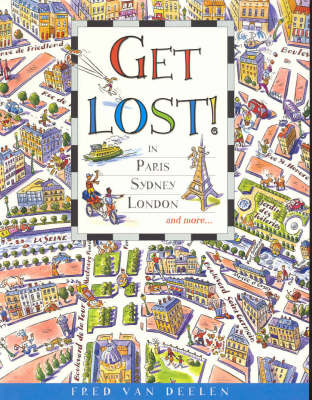 Get Lost!: In London, Paris, Sydney...