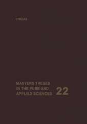 Masters Theses in the Pure and Applied Sciences: Accepted by Colleges and Universities of the United States and Canada