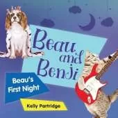 Beau and Benji - Beau's First Night: Beau's First Night