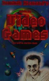 Dominik Diamond's Guide to Video Games and How to Survive Them