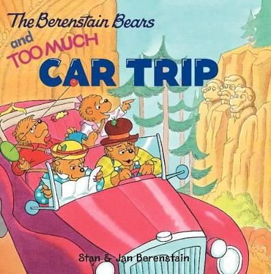 The Berenstain Bears And Too Much Car Trip