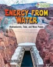 Energy from Water: Hydroelectric Tidal and Wave Power