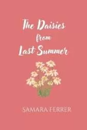The Daisies From Last Summer