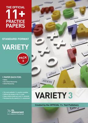 11+ Practice Papers, Variety Pack 3: Maths Test 3, Verbal Reasoning Test 3, Non- Verbal Reasoning Test 3