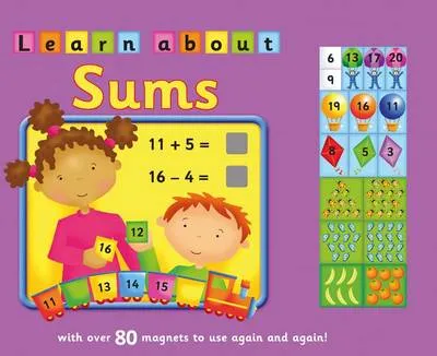 Learn about sums: With Over 80 Magnets to Use Again and Again!