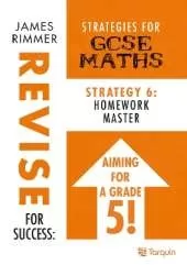 Homework Masters: Strategy 6 for GCSE Mathematics