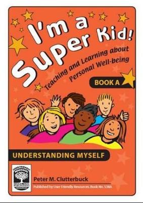 I'm a Super Kid: Teaching and Learning About Personal Well-being
