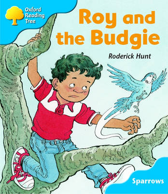 Oxford Reading Tree: Level 3: Sparrows: Roy and the Budgie