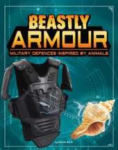 Beastly Armour: Military Defences Inspired by Animals