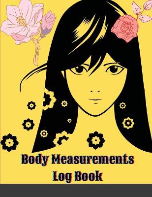 Body Measurements Log Book: Premium Boho Cover Easy to Use Workbook for Monitoring Weight Loss and Body Size Fitness Gift for Women