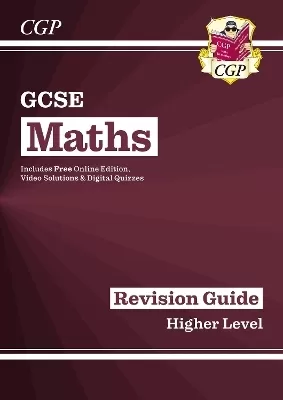 GCSE Maths Revision Guide: Higher inc Online Edition, Videos & Quizzes: for the 2025 and 2026 exams