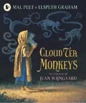 Cloud Tea Monkeys: A beautiful, heartwarming tale of the magic and the miraculous inspired by an ancient Himalayan tale, by a Carnegie Medal winner