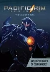 Pacific Rim Uprising: The Junior Novel
