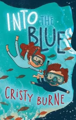 Into the Blue: A junior fiction novel about owning up to your mistakes