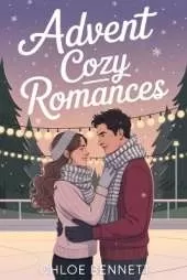 Advent Cozy Romances: 24 Romantic Christmas Tales for a Magical December