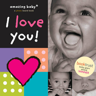 I Love You (New Edition): Amazing Baby