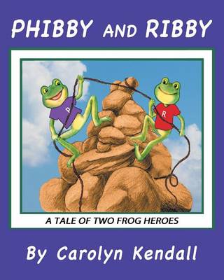 Phibby and Ribby