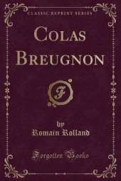 Colas Breugnon (Classic Reprint)