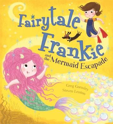 Fairytale Frankie and the Mermaid Escapade