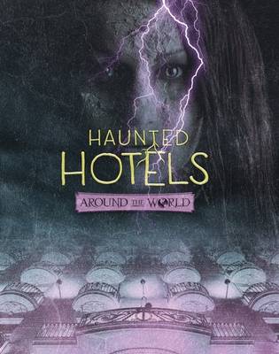 Haunted Hotels Around the World