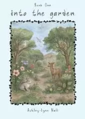 Into the Garden: Traveling the Bible, Book 1