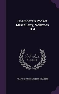 Chambers's Pocket Miscellany, Volumes 3-4